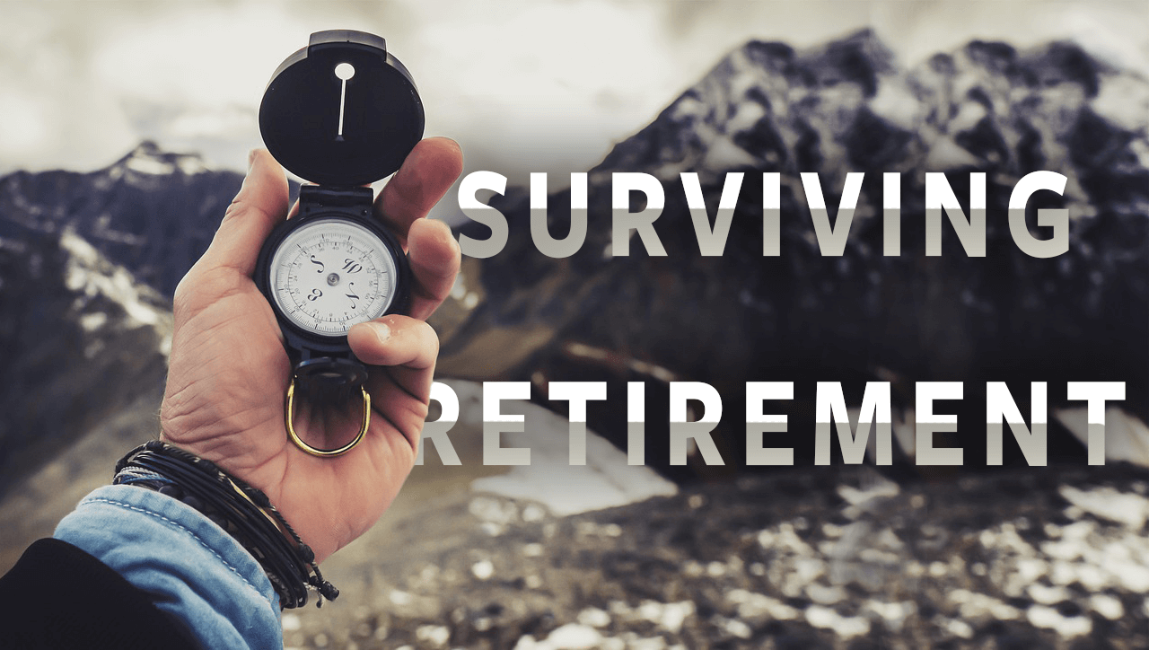 Surviving Retirement